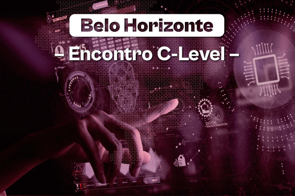 ENCONTRO C-LEVEL BELO HORIZONTE