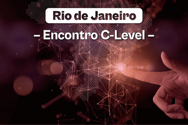 ENCONTRO C-LEVEL RIO DE JANEIRO